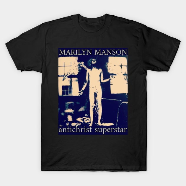 Marilyn Manson - Antichrist Superstar shirt T-Shirt by ArtCoffeeLust